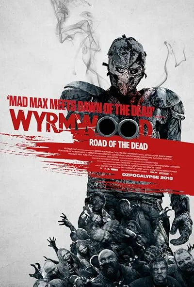  فیلم Wyrmwood: Road of the Dead 2014