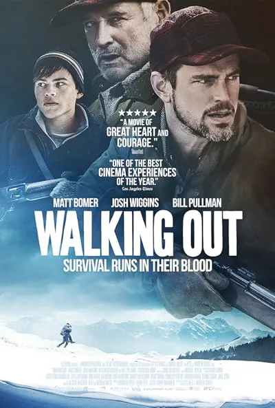  فیلم Walking Out 2017