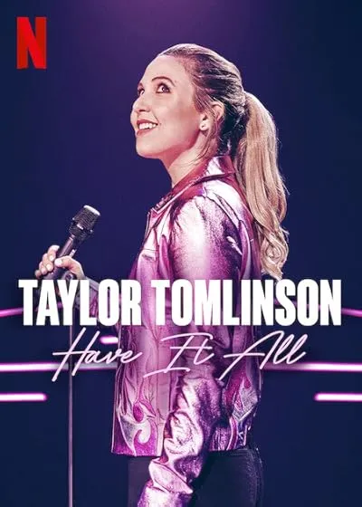  فیلم Taylor Tomlinson: Have It All 2024