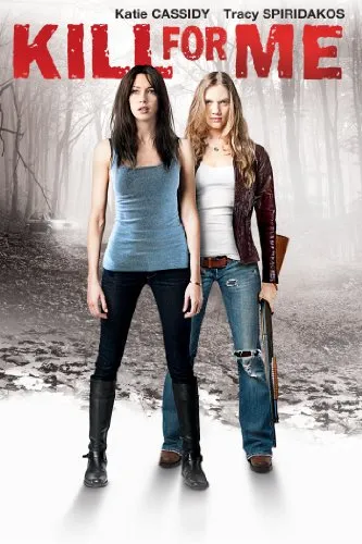  فیلم Kill for Me 2013