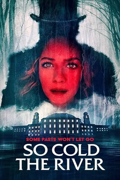  فیلم So Cold the River 2022