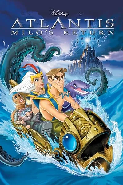  انیمیشن Atlantis: Milo’s Return 2003