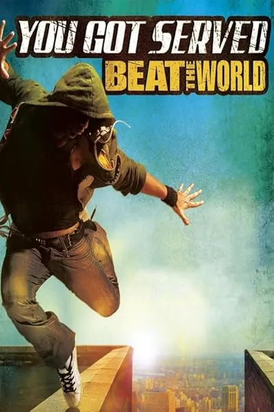  فیلم You Got Served: Beat the World 2011