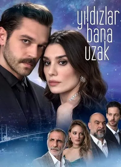 سریال ترکی Yildizlar Bana Uzak