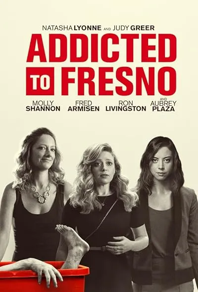  فیلم Addicted to Fresno 2015