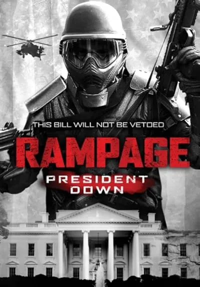  فیلم Rampage: President Down 2016