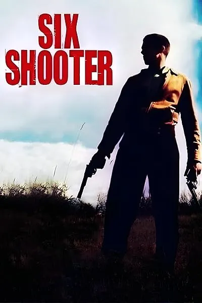  فیلم Six Shooter 2004