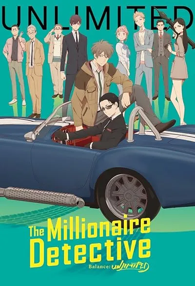  انیمه The Millionaire Detective: Balance