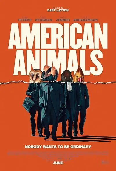  فیلم American Animals 2018