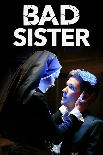  فیلم Bad Sister 2015