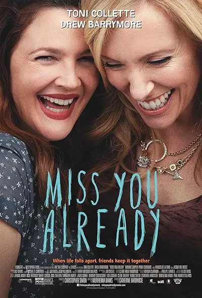  فیلم Miss You Already 2015