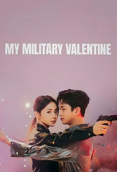  سریال کره‌ای My Military Valentine