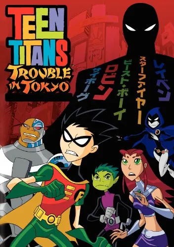  انیمیشن Teen Titans: Trouble in Tokyo 2006