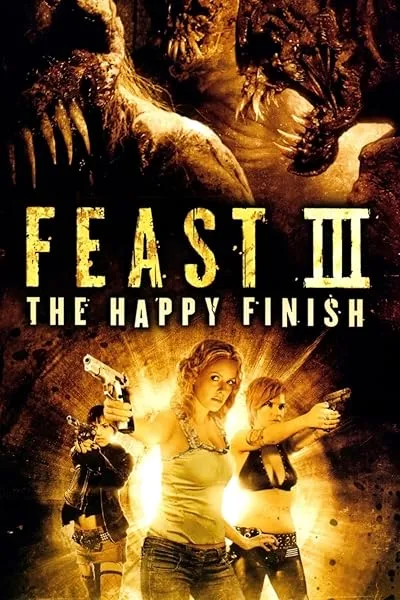  فیلم Feast III: The Happy Finish 2009