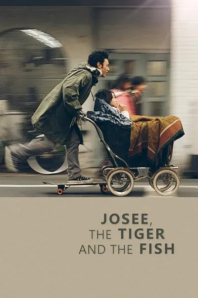  فیلم Josee, the Tiger and the Fish 2003